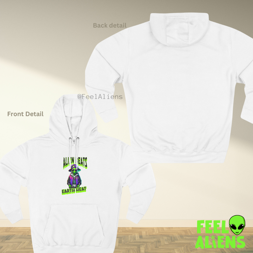 Alien Beats Earth Heat Hoodie Feelaliens