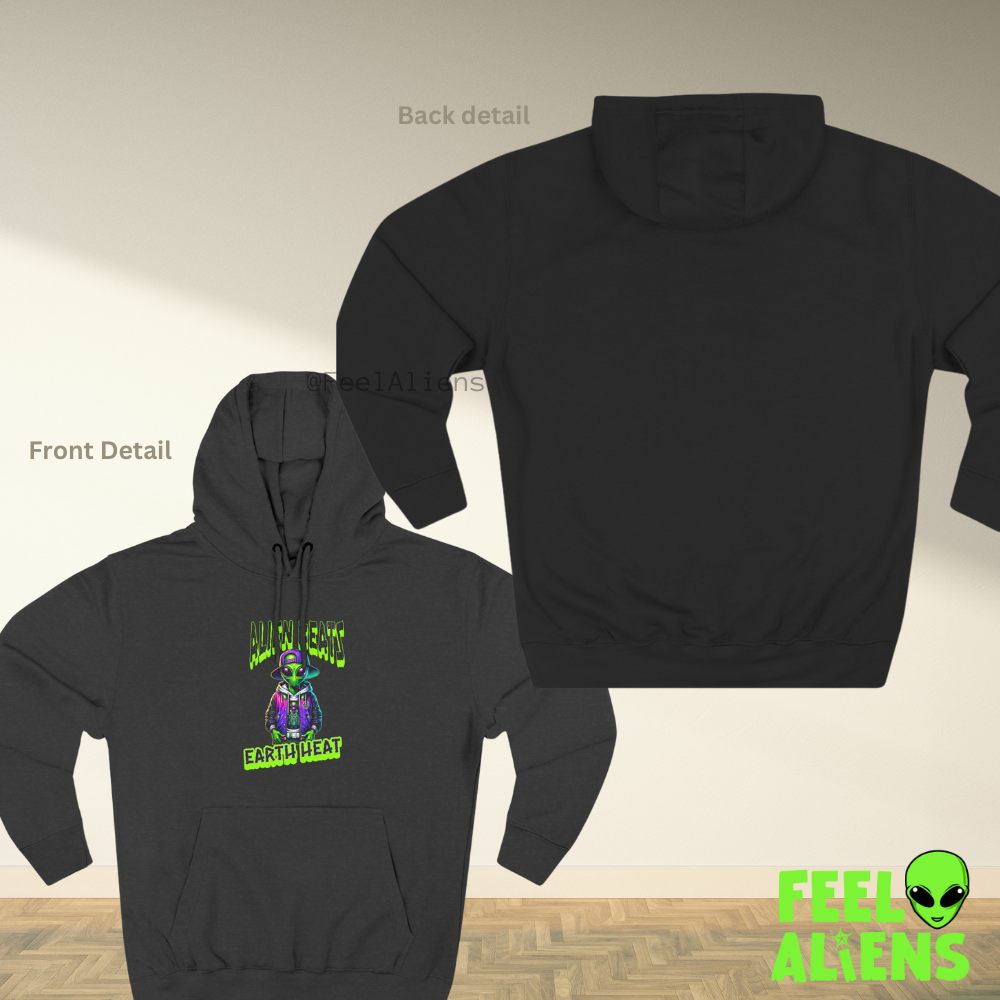 Alien Beats Earth Heat Hoodie Feelaliens
