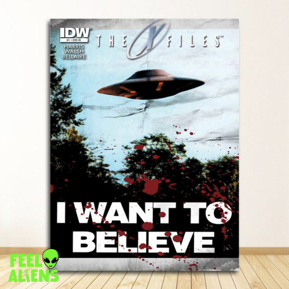 I Want to Believe UFO Poster