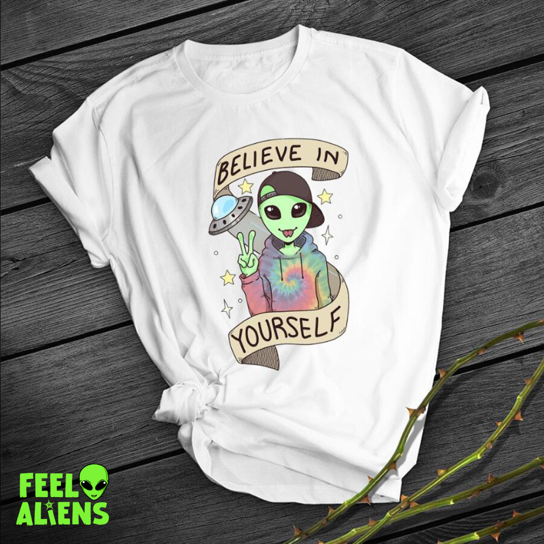 Believe in Yourself Alien Shirt