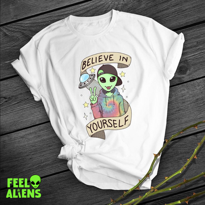 Believe in Yourself Alien Shirt